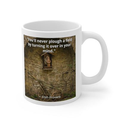 Celtic Sayings Mug - Ploughing Fields - 11oz - celticgoods