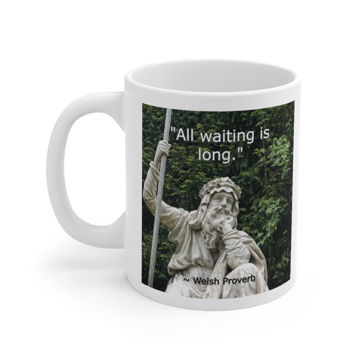 Celtic Sayings Mug - Waiting - 11oz - celticgoods